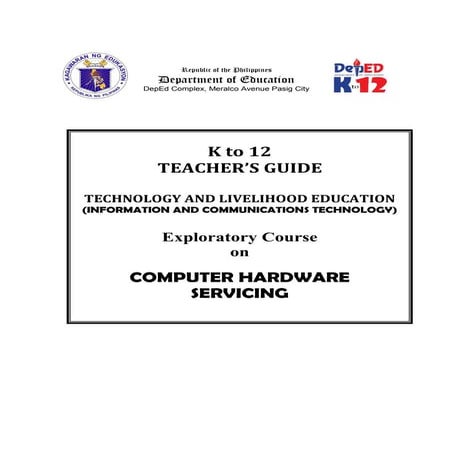 K-12 Teacher's Guide on Computer Hardware Servicing