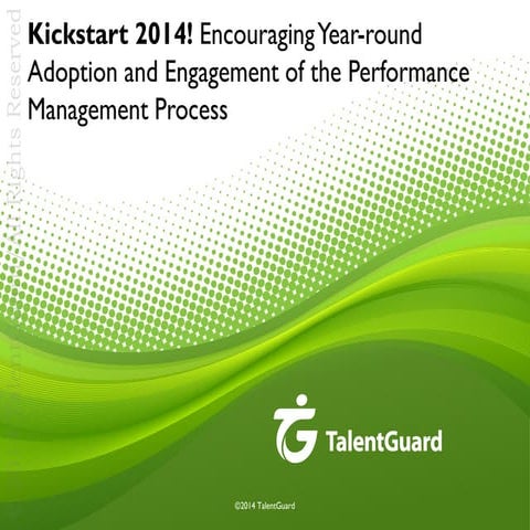 Encouraging Year-round Adoption and Engagement of the Performance Management Process Web