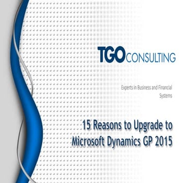 Microsoft Dynamics GP 2015 | 15 Reasons to Upgrade to Microsoft Dynamics GP 2015