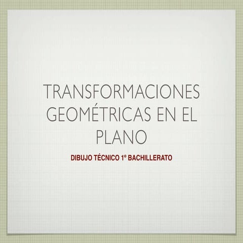 Transformaciones geométricas en el plano