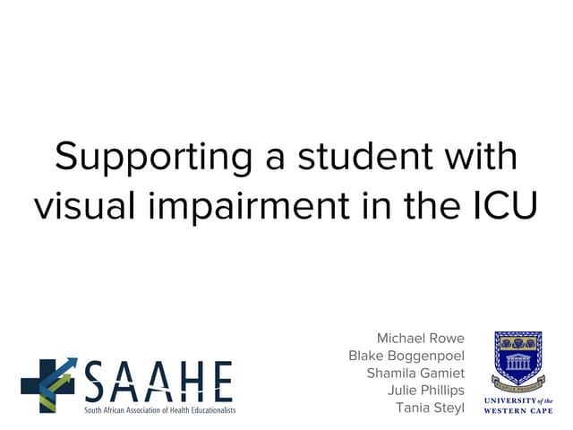 Supporting a student with visual impairment in the ICU
