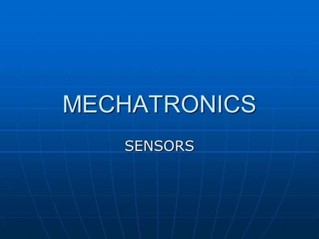 Mechatronics   (Sensors)