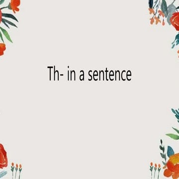 Th- in a Sentence