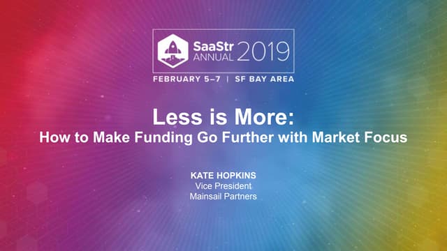 Less is More: How to Make Your Funding Go Further with Market Focus from Main...