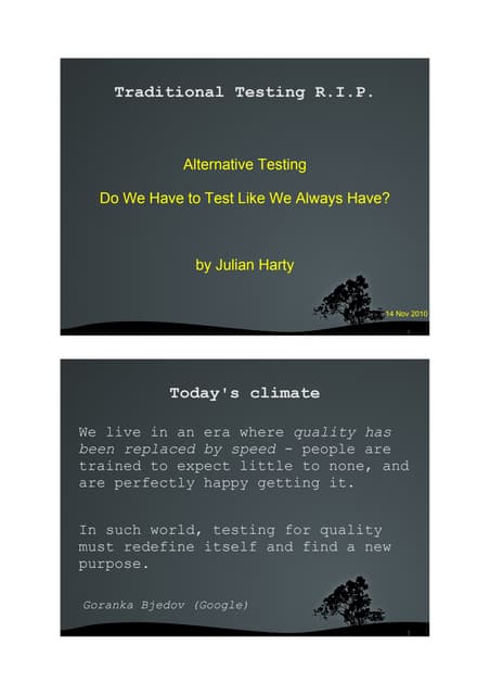 Julian Harty - Alternatives To Testing - EuroSTAR 2010