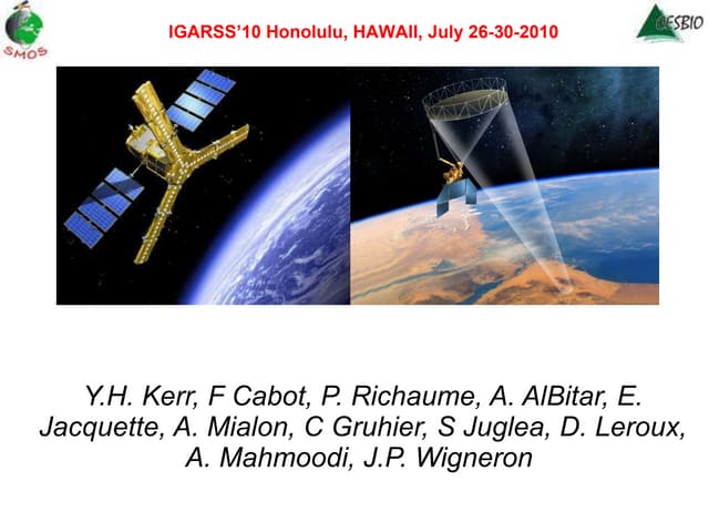  TH4.L10.1: SMOS SMAP SYNERGISMS FOR THE RETRIEVAL OF SOIL MOISTURE