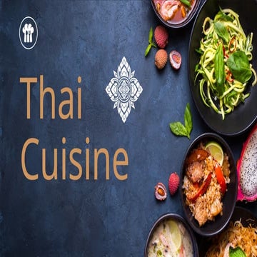 Thai Cuisine.pptx by: Analiza E. Manipis