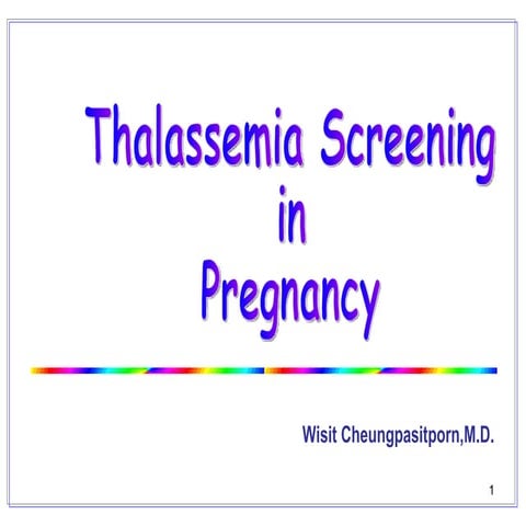 Thalassemia screening in pregnancy, Quality improvement and Evidence based pr...