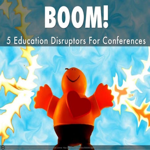 Boom! 5 Ed Disruptors For Your Conferences