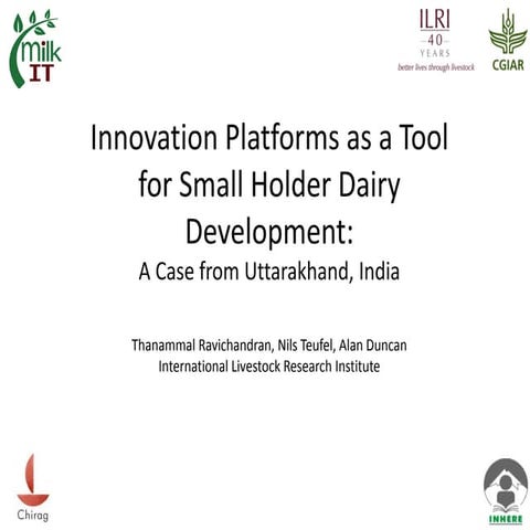 Innovation Platforms as a tool for smallholder dairy development: A case from...