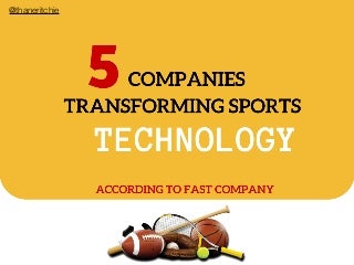 5 Companies Transforming Sports Technology 