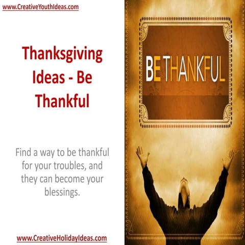Thanksgiving Ideas - Be Thankful 