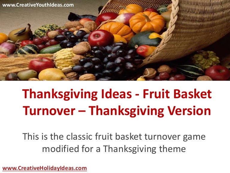 Thanksgiving Ideas Fruit Basket Turnover Thanksgiving Version