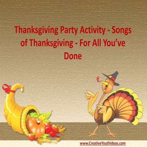 Thanksgiving Party Activity - Songs of Thanksgiving - For All You’ve Done