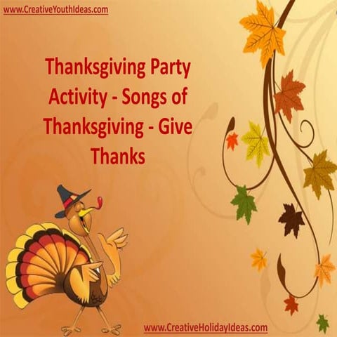 Thanksgiving Party Activity - Songs of Thanksgiving - Give Thanks