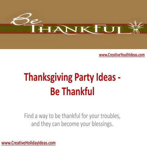 Thanksgiving Party Ideas - Be Thankful 