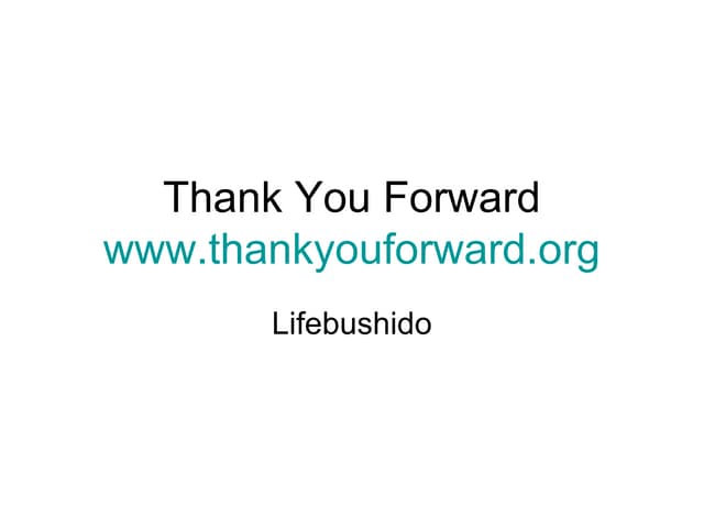 Thank You Forward - Lifebushido