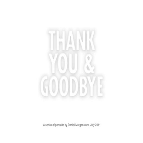 Thank You &amp; Goodbye By Daniel Morgenstern