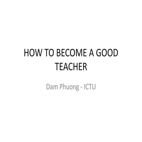 How to become a good teacher | PPTX