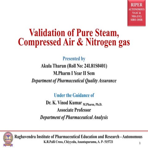 Validation of Pure Steam, Compressed Air and Nitrogen gas