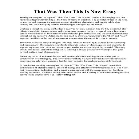 That Was Then This Is Now Essay. ENGLISH CORNER : WRITING. THEN and NOW