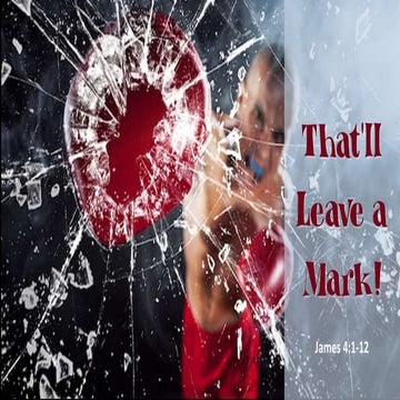 That will leave a mark