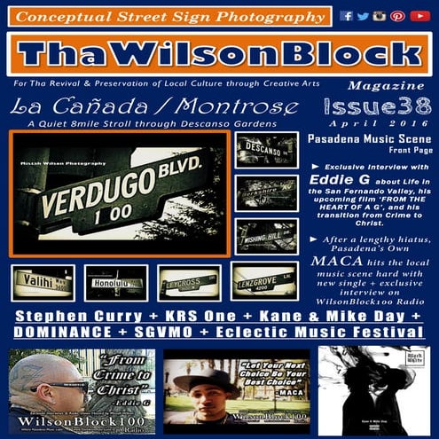ThaWilsonBlock Magazine Issue38 featuring Eddie G / La Canada / Montrose