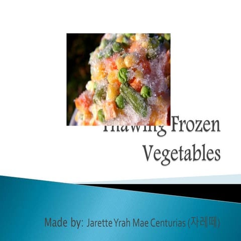 Thawing frozen vegetables