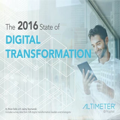 The 2016 State of Digital Transformation - Altimeter