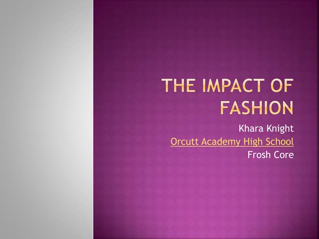The impact of fashion