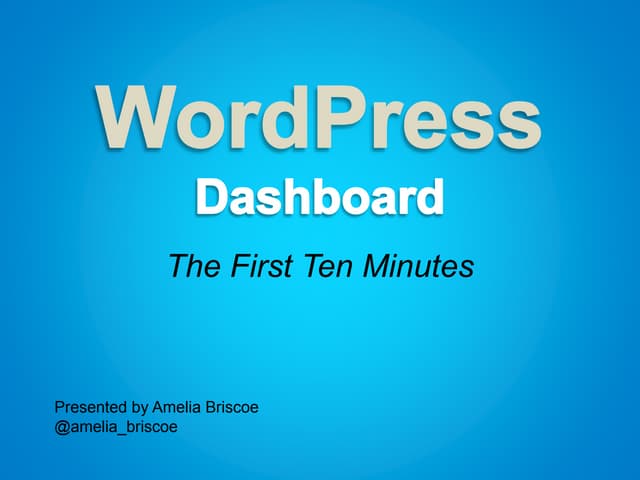 The New Kids On The Block "Step By Step" Guide To The WordPress Admin