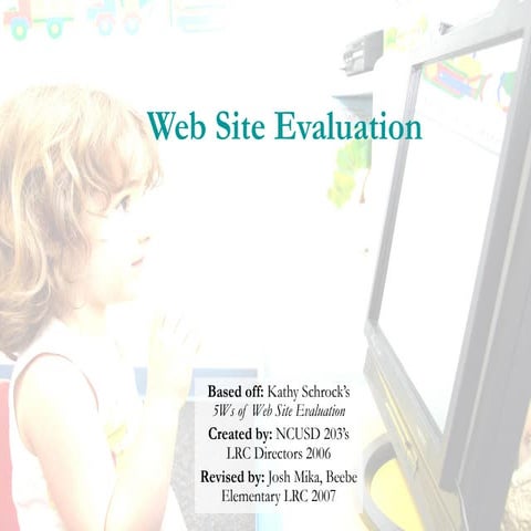 The 5Ws of Web Site Evaluation