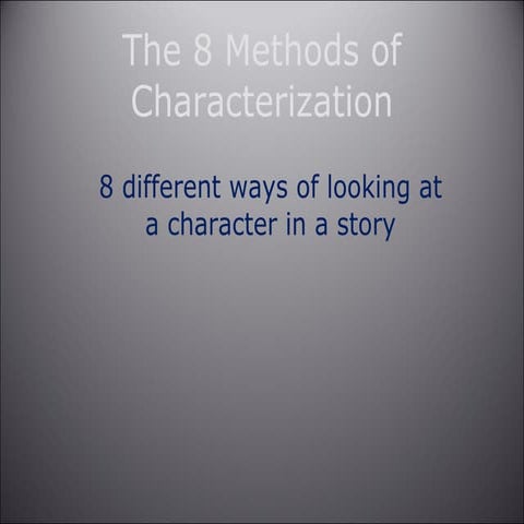 The 8-Methods-of-Characterization