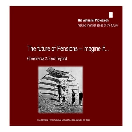 The Future of Pensions – Imagine if...
