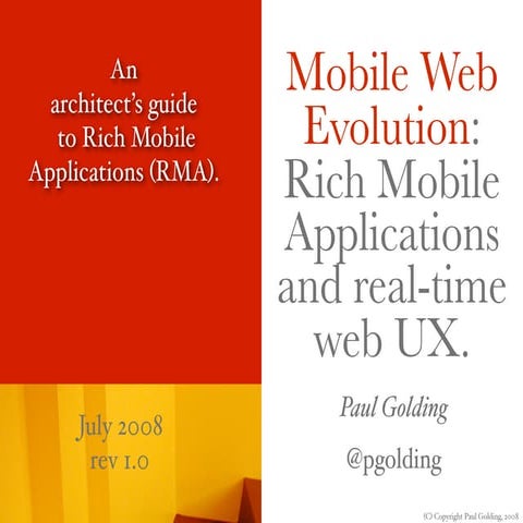 Mobile Web Evolution - Rich Mobile Applications and Real-time Web UX