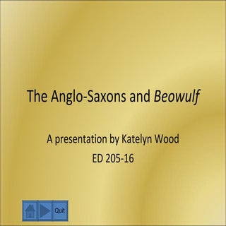 The Anglo-Saxons and Beowulf