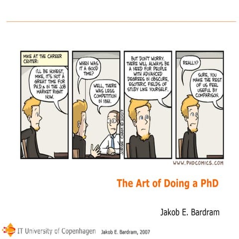 The Art of Doing a PhD
