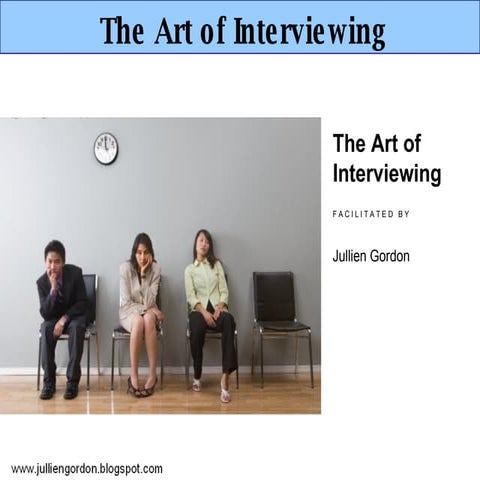 The Art Of Interviewing