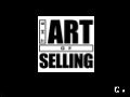 The Art of the Selling