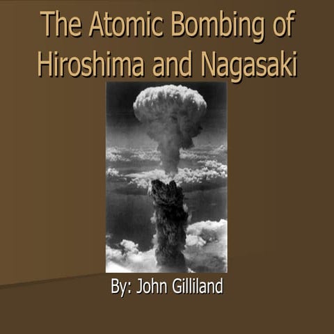 The Bombing of Hiroshima and Nagasaki