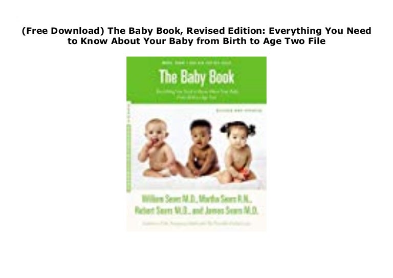 (Free Download) The Baby Book, Revised Edition Everything You Need t…