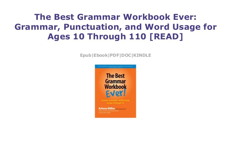 The Best Grammar Workbook Ever Grammar, Punctuation, and Word Usage