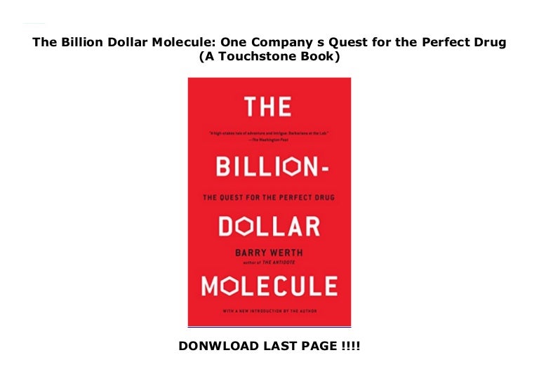 The Billion Dollar Code The Billion Dollar Molecule: One Company s Quest for the Perfect Drug…