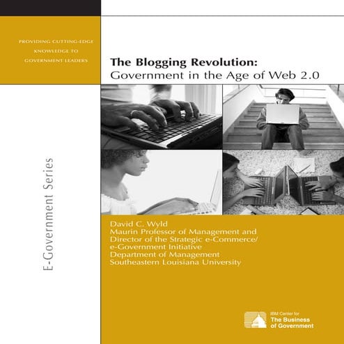 The Blogging Revolution: Government in the Age of Web 2.0