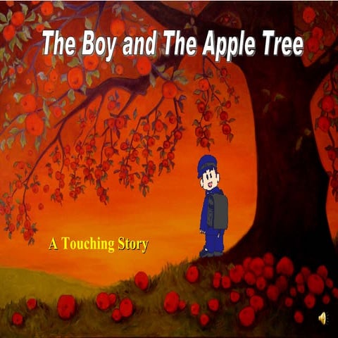The Boy and The Apple Tree...A Touching Story