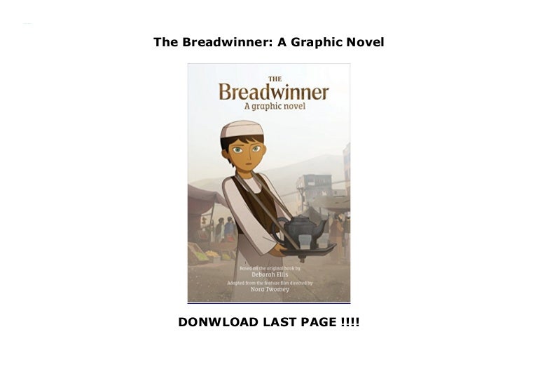 The Breadwinner A Graphic Novel