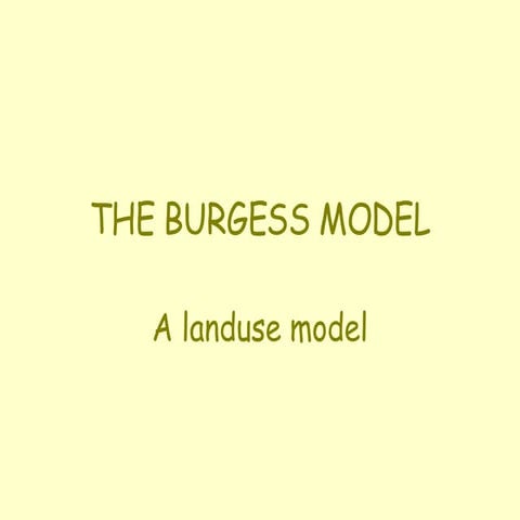 The Burgess Model