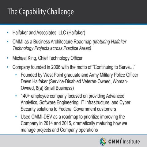 Halfaker CMMI Capability Challenge Presentation