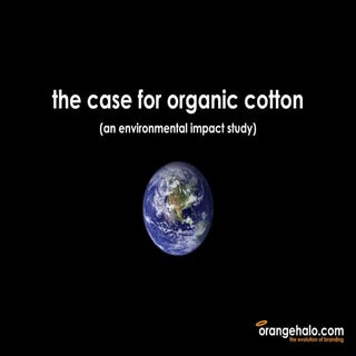 The Case For Organic Cotton