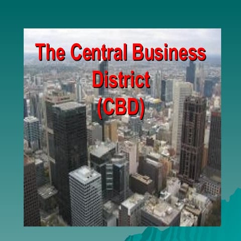 The Central Business District A Basic Outline